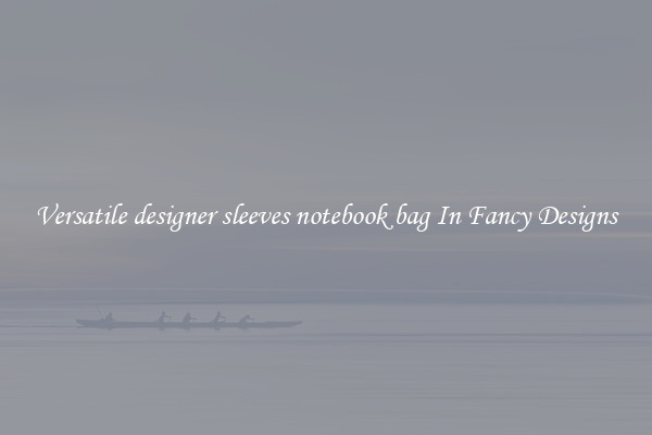 Versatile designer sleeves notebook bag In Fancy Designs