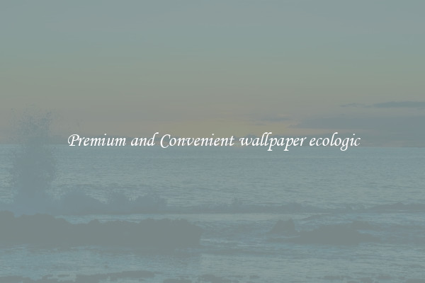 Premium and Convenient wallpaper ecologic