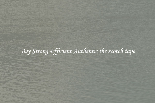 Buy Strong Efficient Authentic the scotch tape