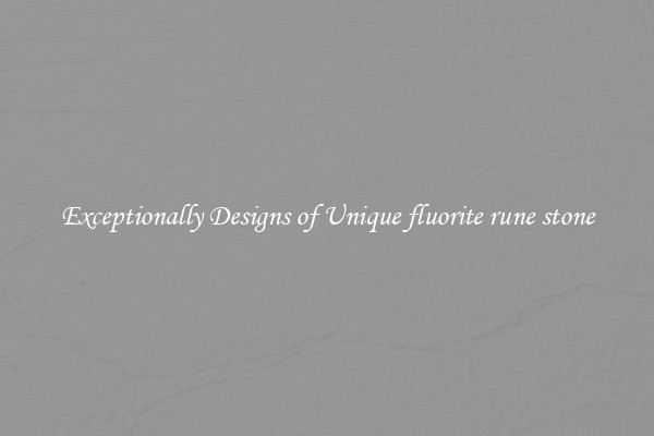 Exceptionally Designs of Unique fluorite rune stone
