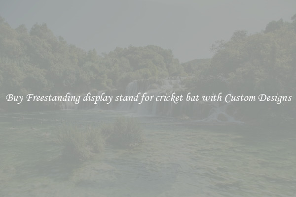 Buy Freestanding display stand for cricket bat with Custom Designs