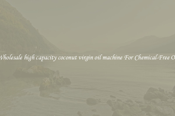Wholesale high capacity coconut virgin oil machine For Chemical-Free Oil